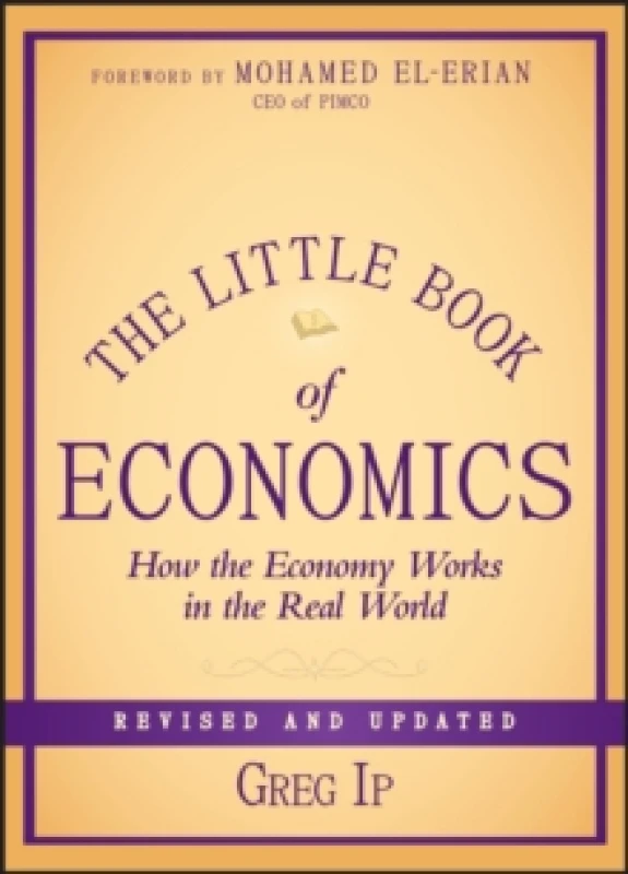 Image of The Little Book of Economics. Hardback. By Greg Ip Books