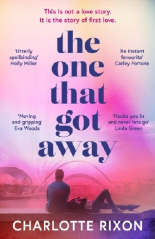 Image of The One That Got Away : A powerful and emotional story of first love, the perfect read for fans of One Day in 2024 Paperback / softback