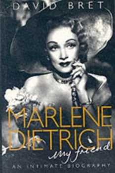 Image of Marlene Dietrich My Friend by David Bret Paperback