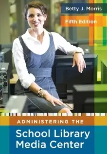 Image of Administering the School Library Media Center, 5th Edition