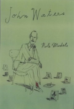Image of Role Models by John Waters Hardback