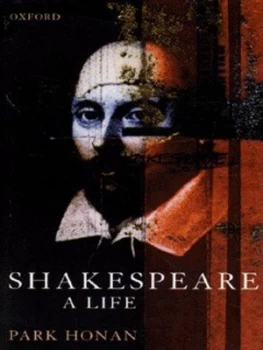 Image of Shakespeare by Park Honan Hardback