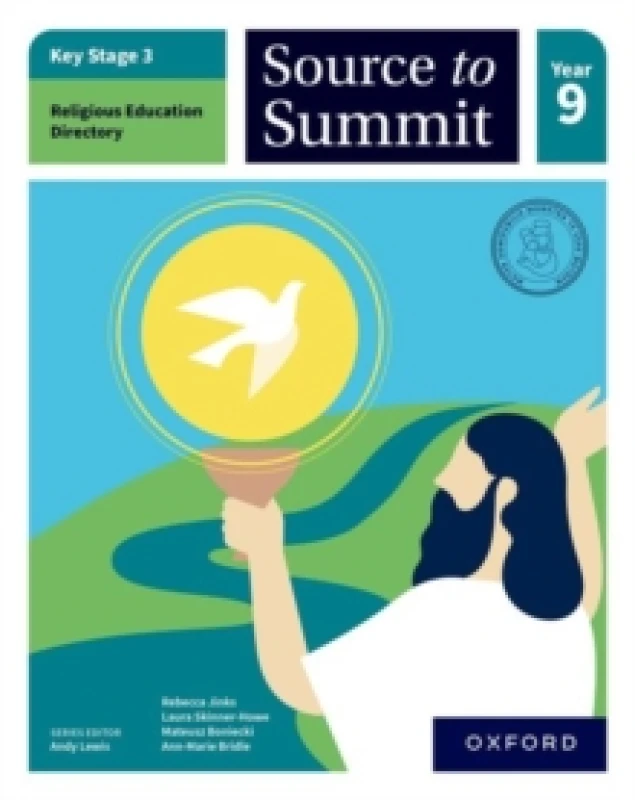 Image of Key Stage 3 Religious Education Directory: Source to Summit Year 9 Student Book Paperback / softback