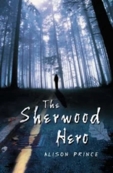 Image of The Sherwood Hero by Alison Prince Book