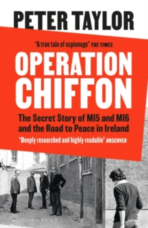 Image of Operation Chiffon : The Secret Story of MI5 and MI6 and the Road to Peace in Ireland Paperback / softback