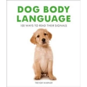 Image of Dog Body Language : 100 Ways To Read Their Signals