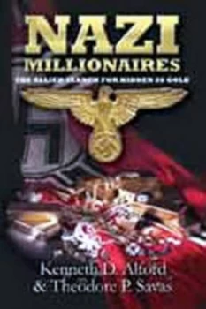 Image of Nazi Millionaires by Kenneth D. Alford Book