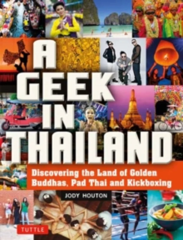 Image of Geek in Thailand, A. Paperback. By Jody Houton Books