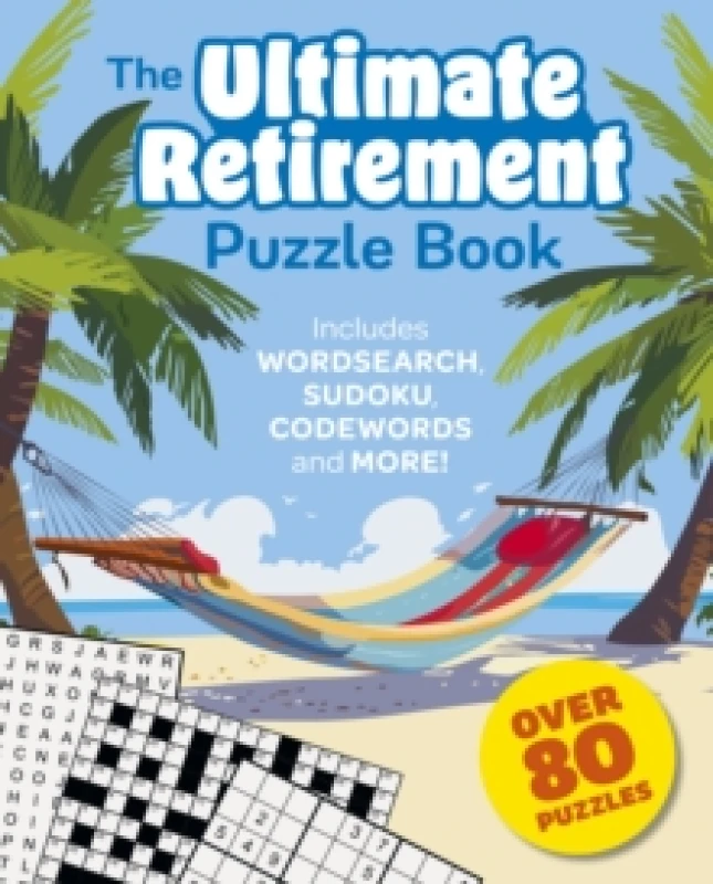 Image of The Ultimate Retirement Puzzle Book : Includes Wordsearch, Sudoku, Codewords and More! Paperback / softback