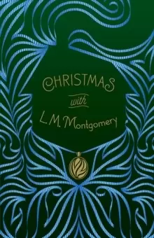 Image of Christmas with L. M. Montgomery