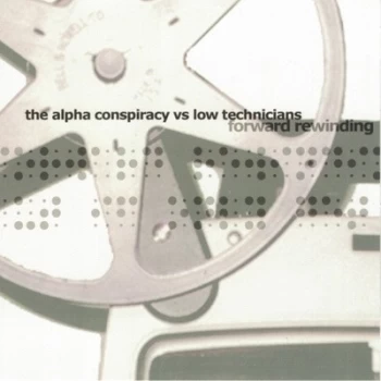 Image of Forward Rewinding by Alpha Conspiracy & Low Technicians CD Album