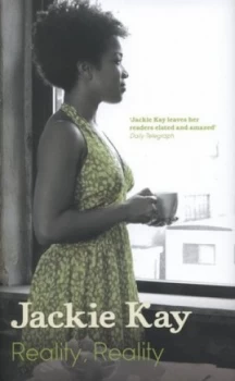 Image of Reality Reality by Jackie Kay Hardback