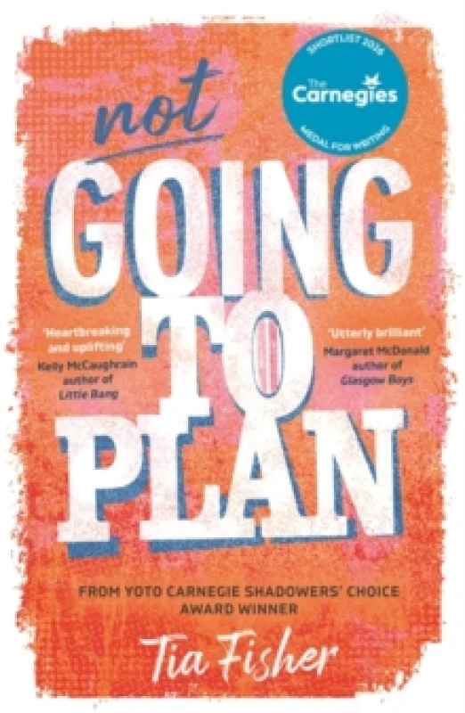 Image of Not Going To Plan : A powerful verse novel from a Yoto Carnegie Shadowers' Choice winner Paperback / softback