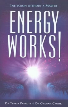 Image of Energy Works by Teresa Parrott and Graham Crook Paperback