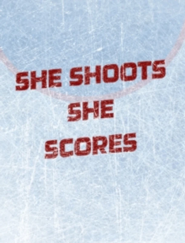Image of Womens Hockey Notebook - She Shoots She Scores - Blank Lined Notebook : Girl's Blank Lined Hockey Notebook Hardback