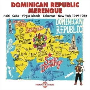Image of Dominican Republic Merengue Haiti-Cuba-Virgin Islands-Bahamas-New York 1949-1962 by Various Artists CD Album