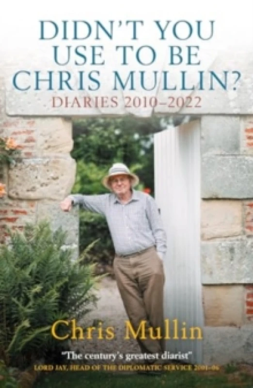 Image of Didn't You Use To Be Chris Mullin : Diaries 20102022 Paperback / softback