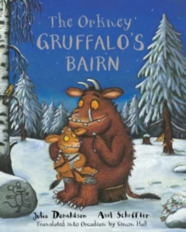 Image of The Orkney Gruffalo's Bairn : The Gruffalo's Child in Orkney Scots Paperback / softback