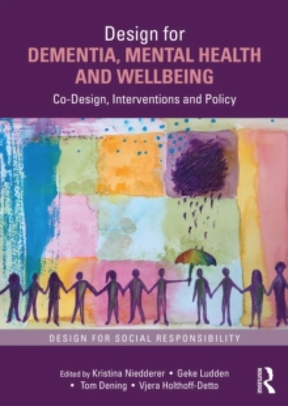 Image of Design for Dementia, Mental Health and Wellbeing : Co-Design, Interventions and Policy Paperback / softback