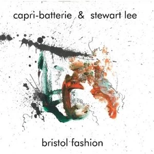 Image of Capri-Batterie & Stewart Lee - Bristol Fashion Vinyl