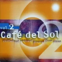 Image of Cafe Del Sol: Chilled Out Ambient Grooves from Ibiza
