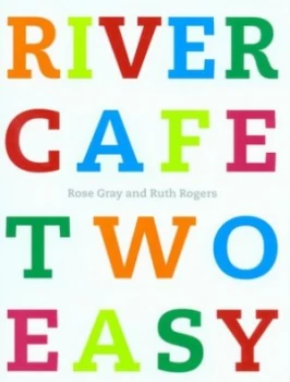 Image of River Cafe Two Easy by Rose Gray Hardback