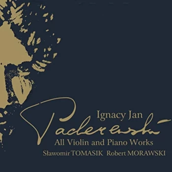 Image of Slawomir Tomasik - Ignacy Jan Paderewski: All Violin and Piano Works CD