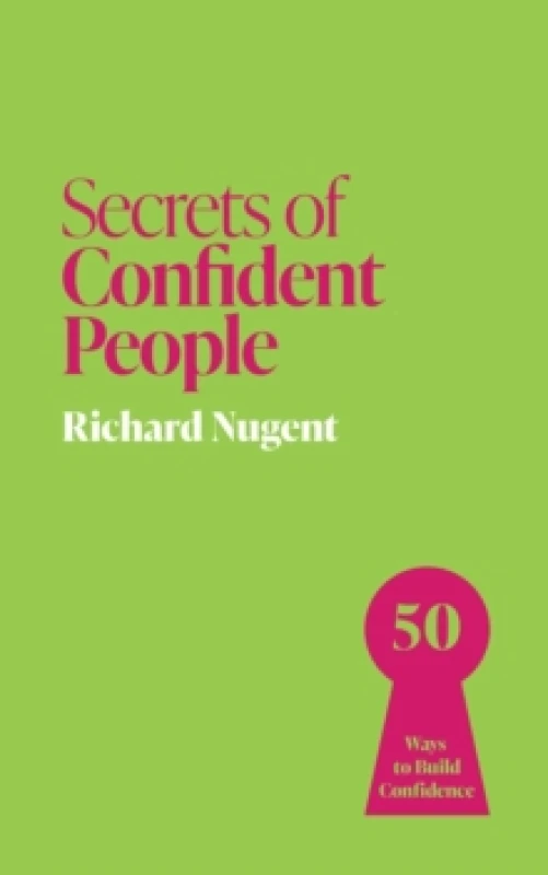 Image of Secrets of Confident People : 50 Ways to Build Confidence Paperback / softback