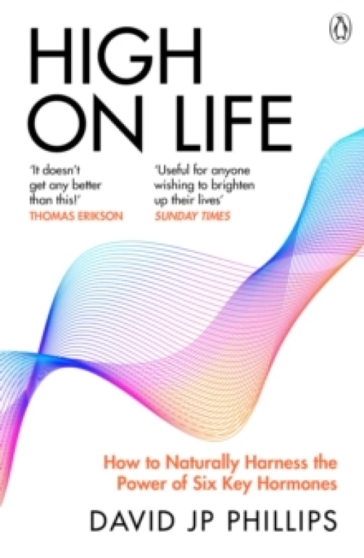 Image of High on Life : How to naturally harness the power of six key hormones Paperback / softback