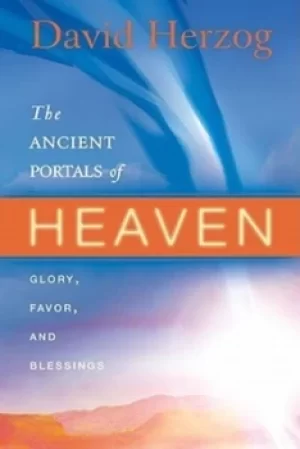 Image of The ancient portals of Heaven by David Herzog