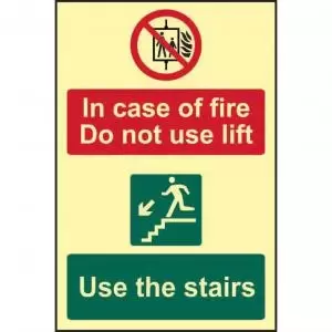 Image of In Case Of Fire Do Not Use Lift Use The Stairs sign 200 x 300mm. Made
