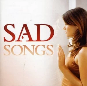 Image of Sad Songs by Various Artists CD Album