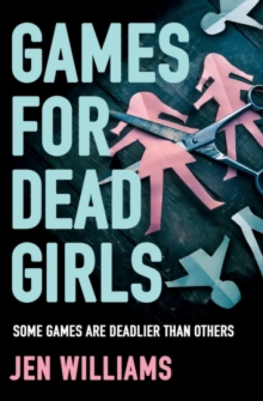Image of Games for Dead Girls. Paperback. By Jen Williams Books