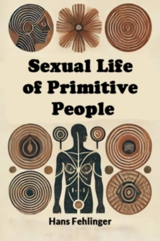 Image of Sexual Life of Primitive People (Edition2024) Paperback / softback