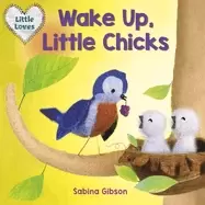 Image of wake up little chicks little loves