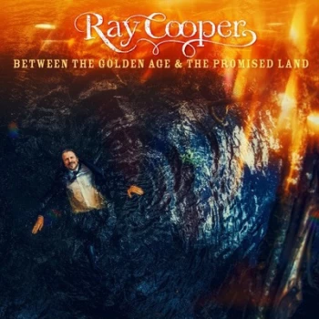 Image of Between the Golden Age & the Promised Land by Ray Cooper CD Album