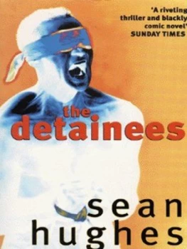 Image of The Detainees by Sean Hughes Book