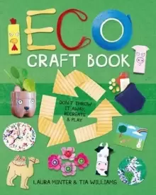 Image of Eco Craft Book : Don't Throw it Away, Recreate & Play