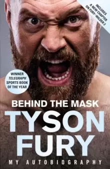Image of Behind the Mask : My Autobiography - Winner of the Telegraph Sports Book of the Year