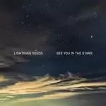 Image of Lightning Seeds - See You in the Stars (Music CD)
