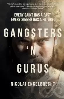 Image of Gangsters 'N Gurus : Every Saint Has A Past. Every Sinner Has A Future.