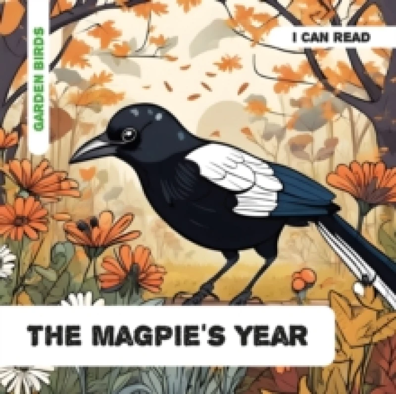 Image of The Magpie's Year : Decodable Phonics Reader (Ages 5-7) Paperback / softback