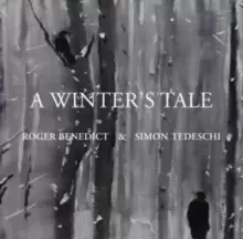 Image of Roger Benedict & Simon Tedeschi: A Winter's Tale