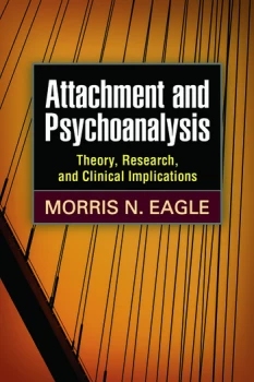 Image of Attachment and PsychoanalysisTheory Research and Clinical Implications