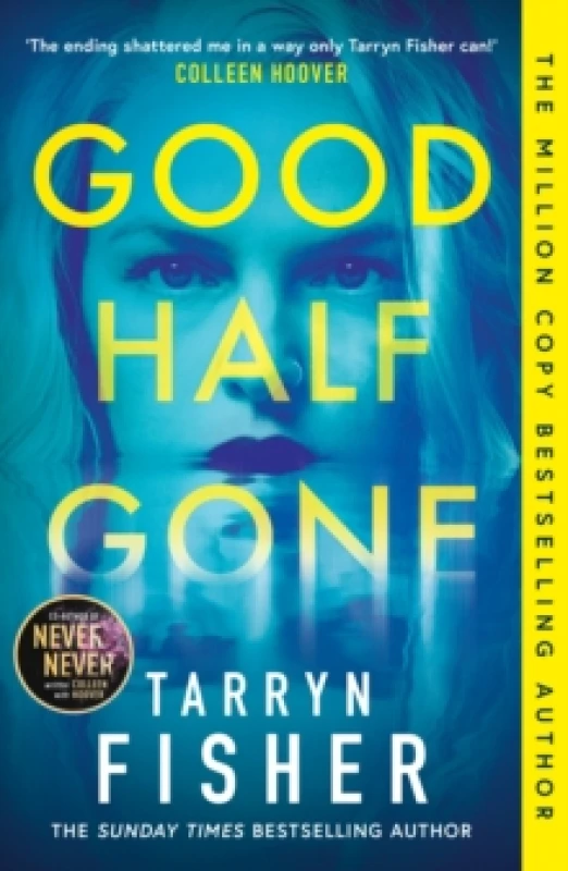 Image of Good Half Gone. Paperback. By Tarryn Fisher Books