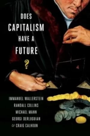 Image of Does capitalism have a future? by Immanuel Maurice Wallerstein