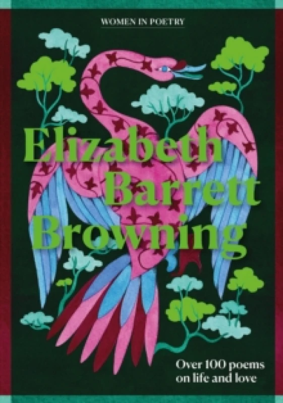 Image of Elizabeth Barrett Browning : Over 100 selected poems Hardback