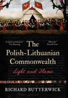 Image of The Polish-Lithuanian Commonwealth, 1733-1795 : Light and Flame