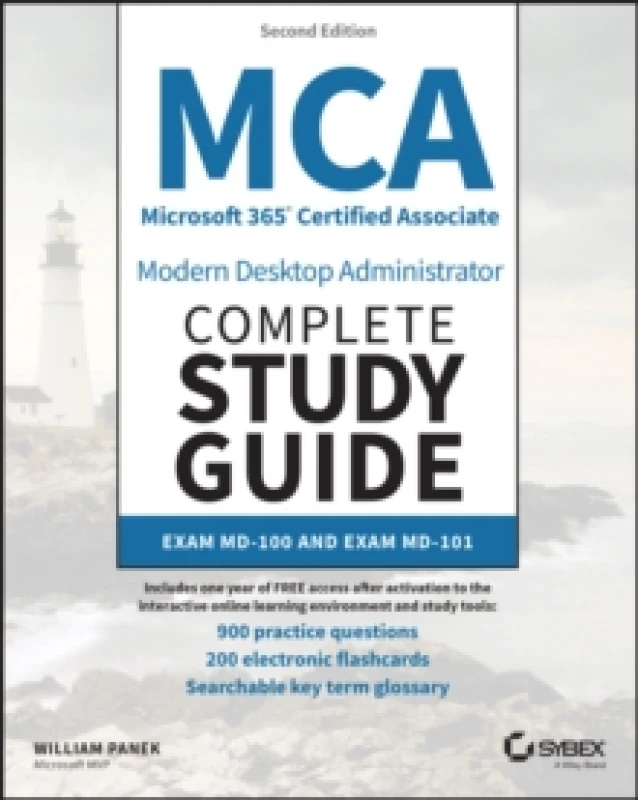 Image of MCA Microsoft 365 Certified Associate Modern Desktop Administrator Complete Study Guide With 900 Practice Test Questions. Paperback. By William Panek