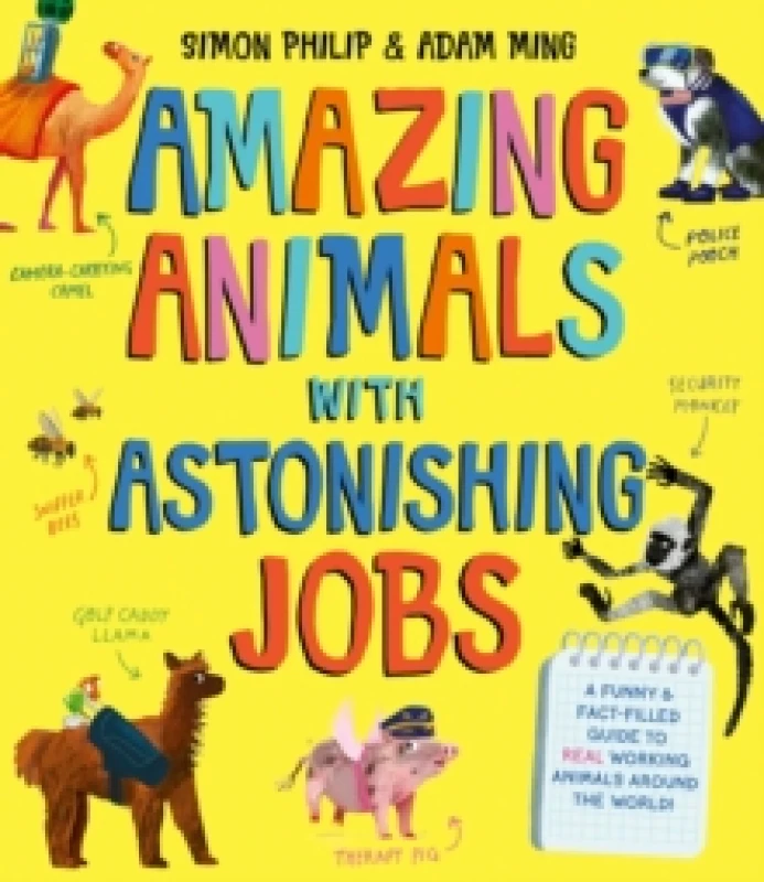 Image of Amazing Animals with Astonishing Jobs Paperback / softback